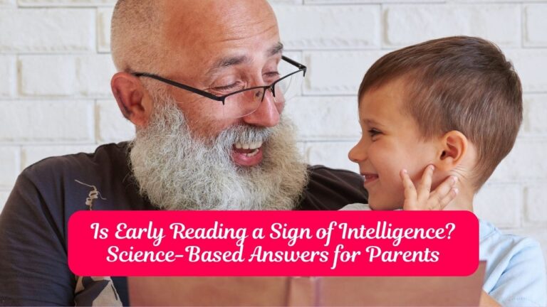 Is Early Reading a Sign of Intelligence? Science-Based Answers for Parents